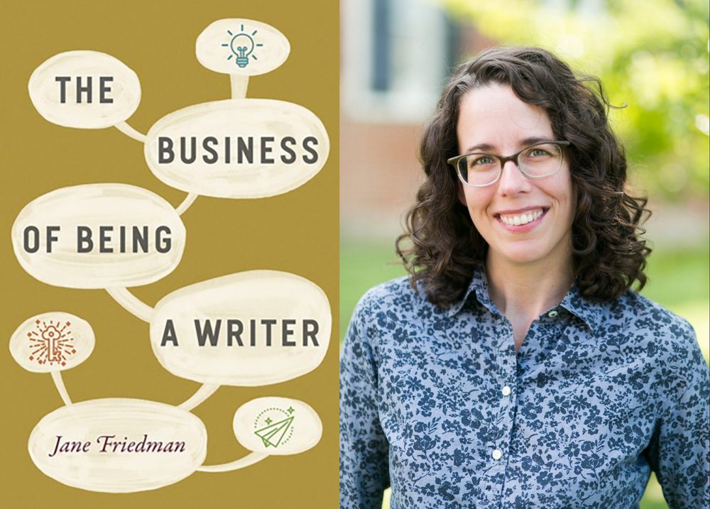 The Business of Being a Writer with Jane Friedman Image